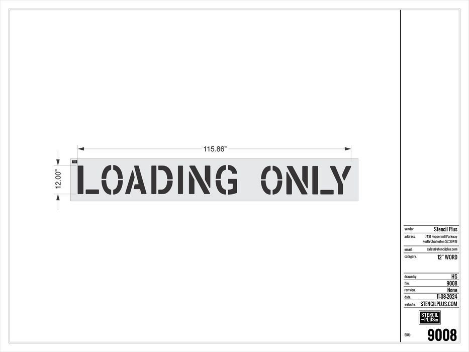 12" LOADING ONLY- Pavement Marking Stencil