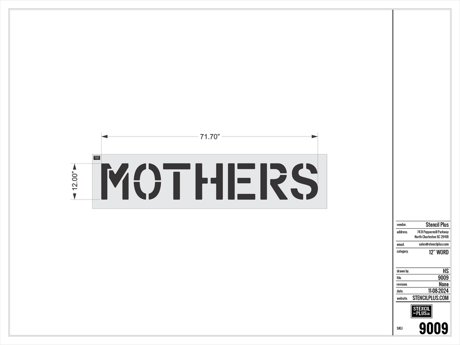 12" MOTHERS- Pavement Marking Stencil