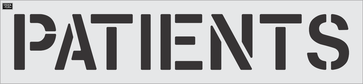 12" PATIENTS- Pavement Marking Stencil