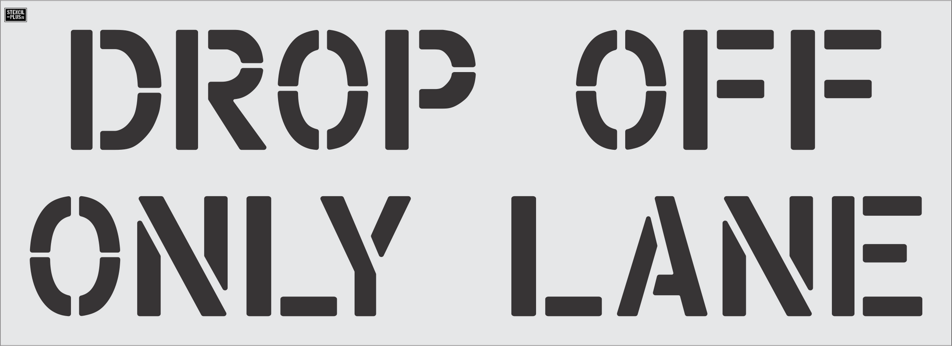 12" DROP OFF / ONLY LANE Pavement Marking Stencil