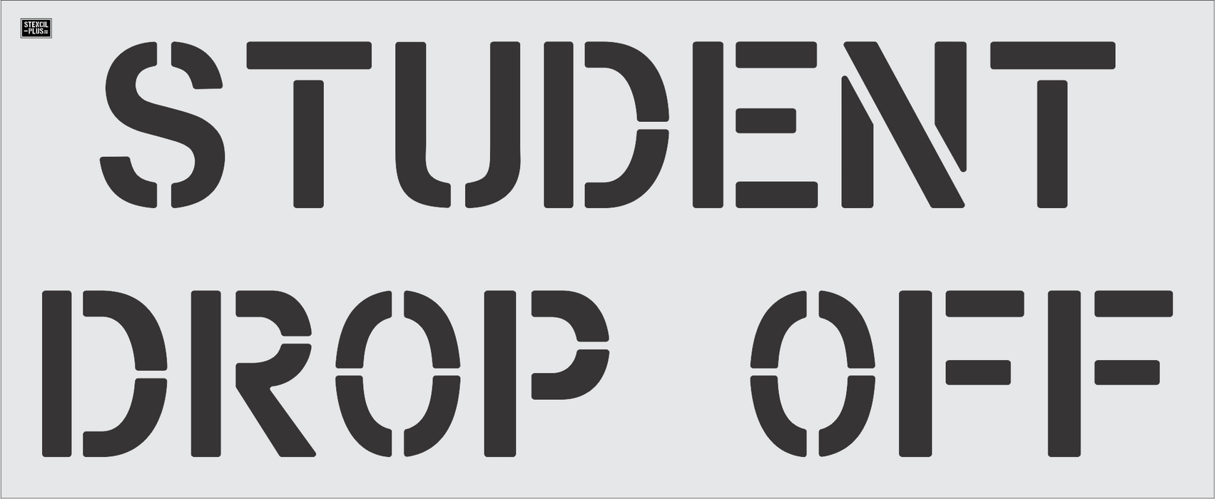 12" STUDENT / DROP OFF Pavement Marking Stencil