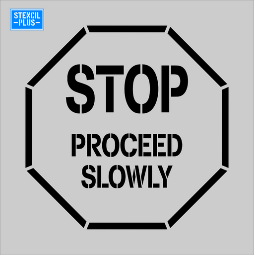 Stencil Plus Stencil .060 STOP PROCEED SLOWLY in Octagon Symbol Stencil/Warehouse/Industrial/Safety/OSHA Stencil