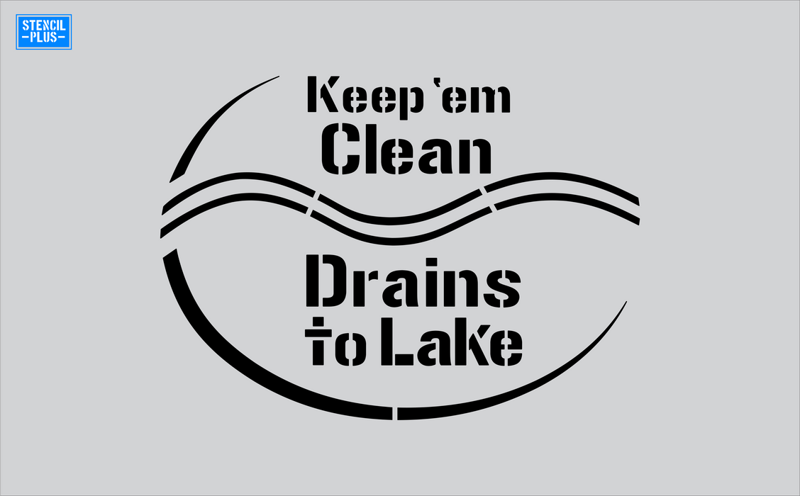 Stencil Plus Storm Drain .010 Storm Drain Stencil - Keep 'em Clean Drains to Lake