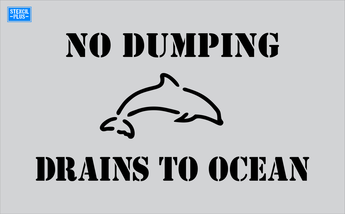 Stencil Plus Storm Drain .010 Storm Drain Stencil - No Dumping-Dolphin Image-Drains to Ocean