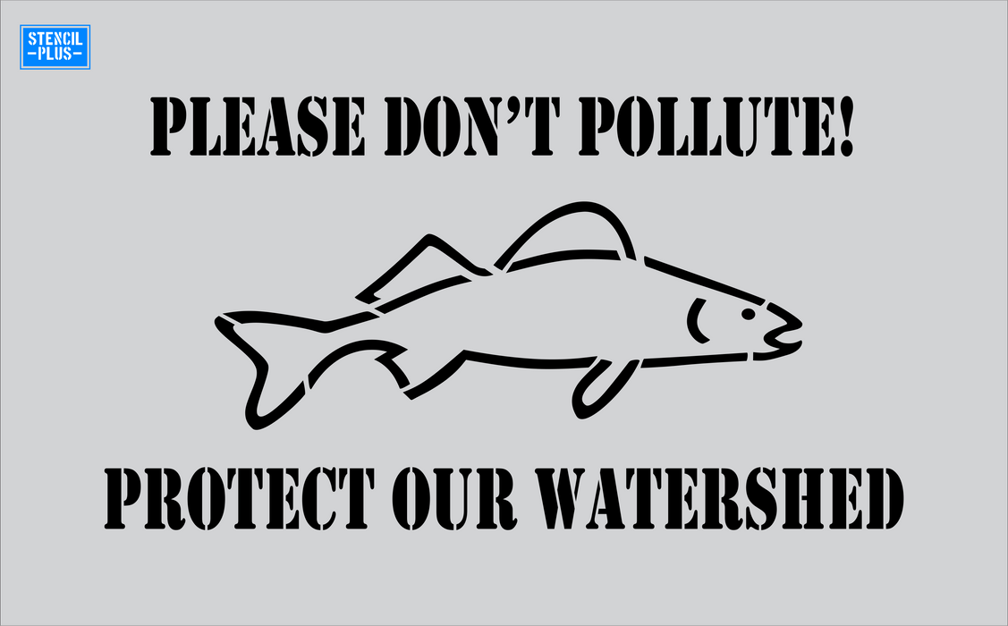 Stencil Plus Storm Drain .010 Storm Drain Stencil - Please Don't Pollute!-Fish Image-Protect our Watershed