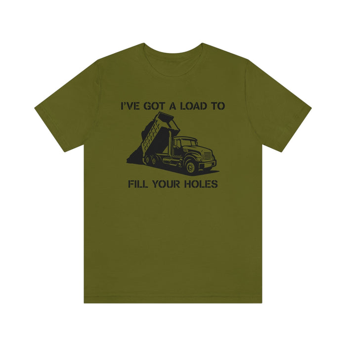Stencil Plus T-Shirt Olive / S "I've Got a Load" - Unisex Jersey Short Sleeve Tee